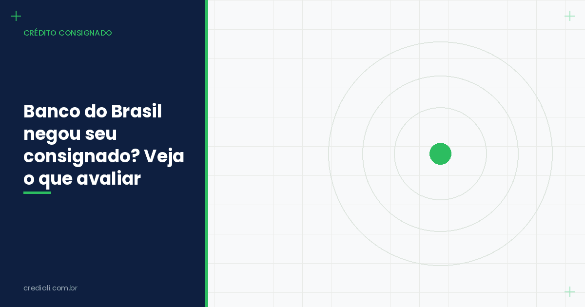 Banco do Brasil negou seu consignado? Veja o que avaliar